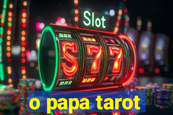 o papa tarot